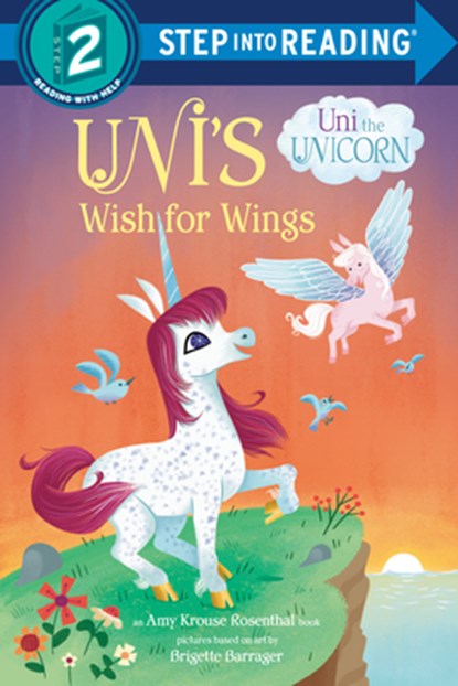 Uni's Wish for Wings ( Uni the Unicorn), Amy Krouse Rosenthal - Gebonden - 9780593564790