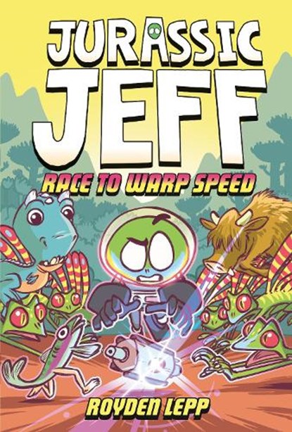 Jurassic Jeff: Race to Warp Speed, Royden Lepp - Gebonden - 9780593565421