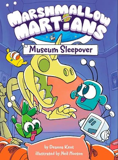 Marshmallow Martians: Museum Sleepover, Deanna Kent ; Neil Hooson - Gebonden - 9780593566138