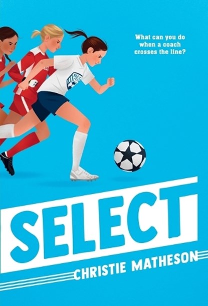 Select, Christie Matheson - Paperback - 9780593567265