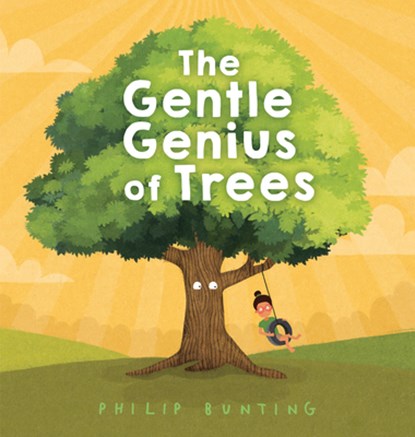 GENTLE GENIUS OF TREES, Philip Bunting - Gebonden - 9780593567814