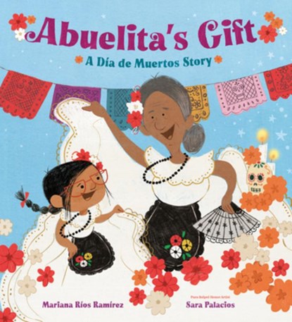Abuelita's Gift: A Día de Muertos Story, Mariana Ríos Ramírez - Gebonden - 9780593568378