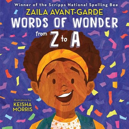 Words of Wonder from Z to A, Zaila Avant-garde ; Keisha Morris - Gebonden - 9780593568934