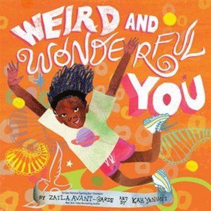 Weird and Wonderful You, Zaila Avant-garde - Ebook - 9780593568989