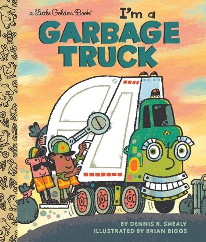 I'm a Garbage Truck, Dennis R. Shealy ; Brian Biggs - Gebonden - 9780593569122
