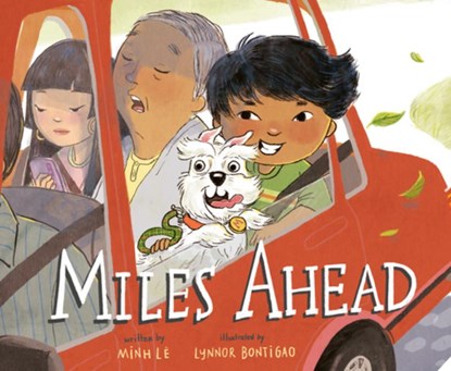 Miles Ahead, Minh Le ; Lynnor Bontigao - Gebonden - 9780593569207