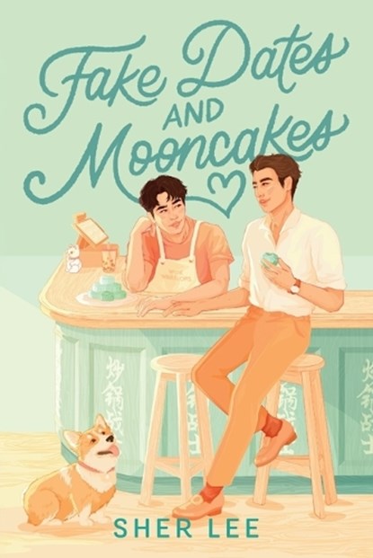 Fake Dates and Mooncakes, Sher Lee - Paperback - 9780593569955
