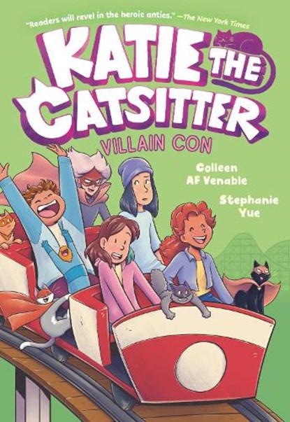 Katie the Catsitter 5: Villain Con, Colleen AF Venable ; Stephanie Yue - Gebonden - 9780593570418