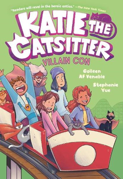 Katie the Catsitter 5: Villain Con, Colleen AF Venable ; Stephanie Yue - Paperback - 9780593570449