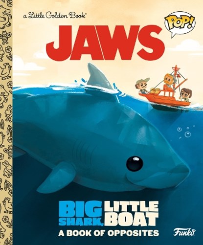 JAWS: Big Shark, Little Boat! A Book of Opposites (Funko Pop!), Geof Smith - Gebonden - 9780593570616