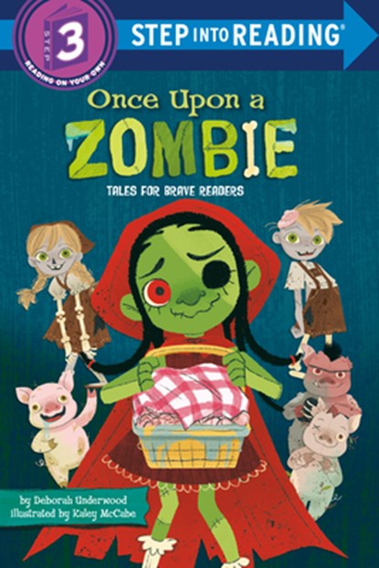 Once Upon a Zombie: Tales for Brave Readers, Deborah Underwood - Gebonden - 9780593571408