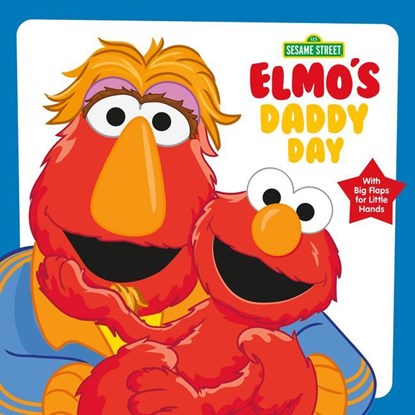ELMOS DADDY DAY (SESAME STREET, Andrea Posner-Sanchez - Gebonden - 9780593572030