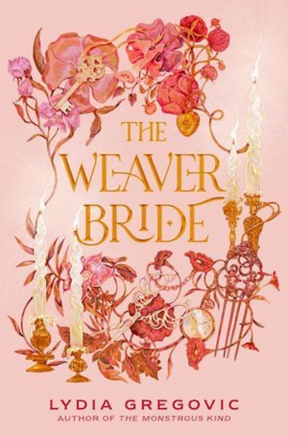 The Weaver Bride, Lydia Gregovic - Ebook - 9780593572436