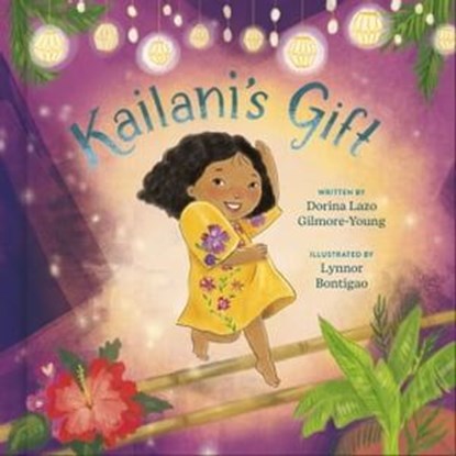 Kailani's Gift, Dorina Lazo Gilmore-Young - Ebook - 9780593577806