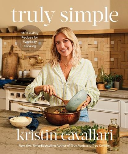 Truly Simple, Kristin Cavallari - Gebonden - 9780593578780