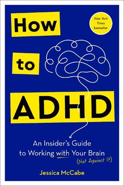 How to ADHD, Jessica McCabe - Gebonden - 9780593578940