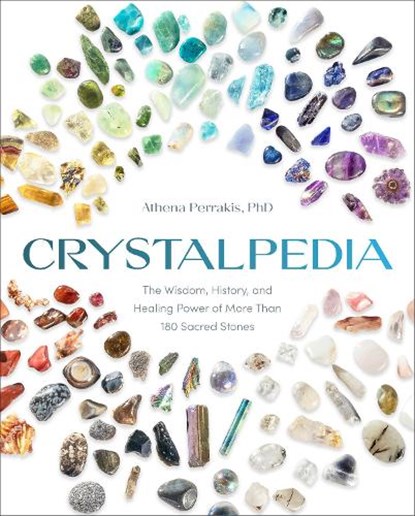 Crystalpedia, Athena Perrakis - Paperback - 9780593579091
