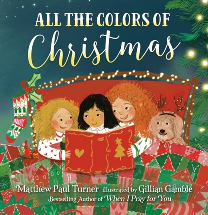 All the Colors of Christmas (Board), Matthew Paul Turner - Gebonden - 9780593579640