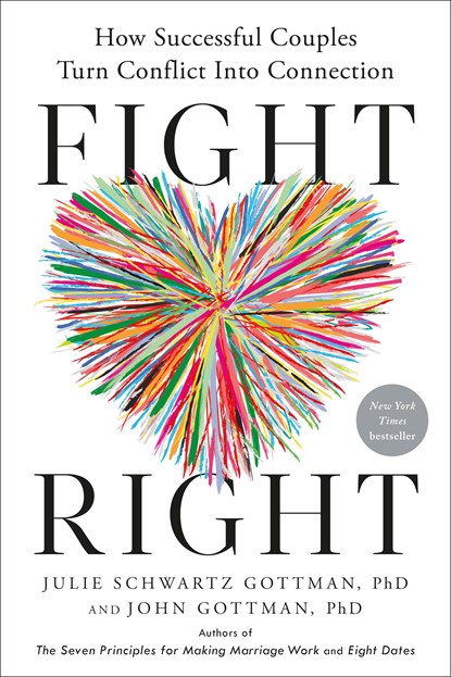 Fight Right, PhD Julie Schwartz Gottman ; PhD John Gottman - Gebonden - 9780593579657