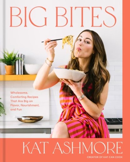 Big Bites, Kat Ashmore - Gebonden - 9780593580158