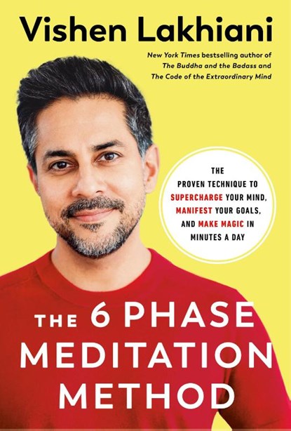 The Six Phase Meditation Method, Vishen Lakhiani - Paperback - 9780593580233