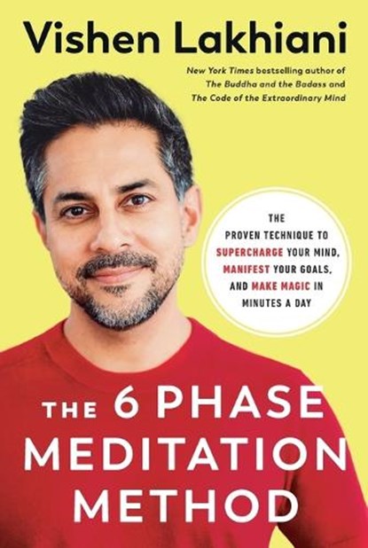 The Six Phase Meditation Method, Vishen Lakhiani - Paperback - 9780593580233