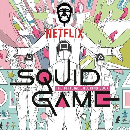 Squid Game: The Official Coloring Book, Netflix - Paperback - 9780593581810