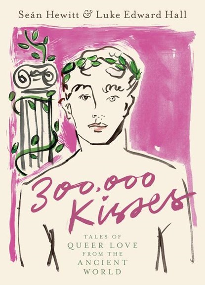 Hewitt, S: 300,000 Kisses, Seán Hewitt ; Luke Edward Hall - Gebonden - 9780593582442