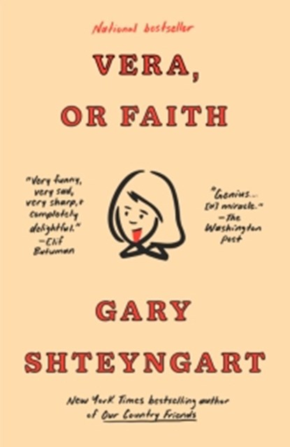 Vera, or Faith, Gary Shteyngart - Paperback - 9780593595114