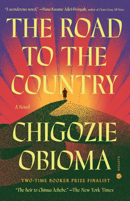 The Road to the Country, Chigozie Obioma - Paperback - 9780593596982