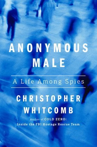 Anonymous Male, Christopher Whitcomb - Ebook - 9780593597019
