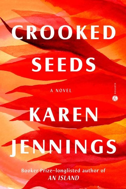 Jennings, K: Crooked Seeds, Karen Jennings - Gebonden - 9780593597125