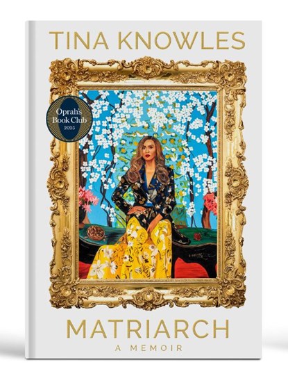 Matriarch, Tina Knowles - Gebonden - 9780593597408