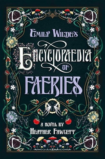 Emily Wilde's Encyclopaedia of Faeries, Heather Fawcett - Paperback - 9780593597620