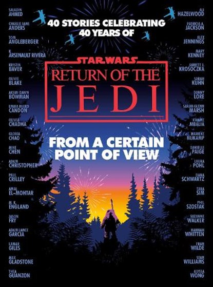 Blake, O: From a Certain Point of View: Return of the Jedi (, Olivie Blake ; Saladin Ahmed ; Charlie Jane Anders ; Fran Wilde - Gebonden - 9780593597910