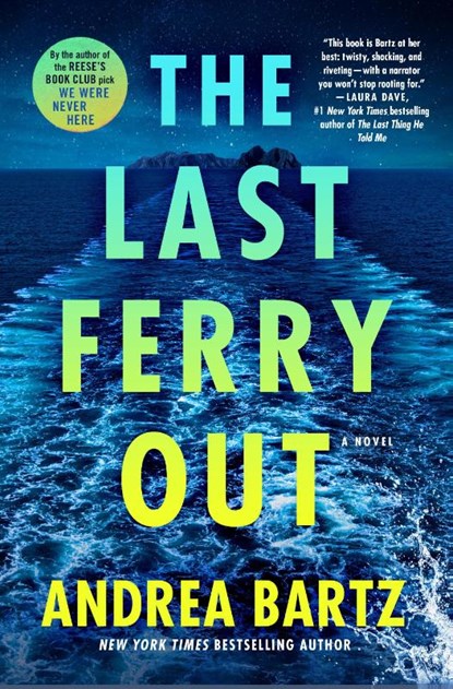 The Last Ferry Out, Andrea Bartz - Gebonden - 9780593597972