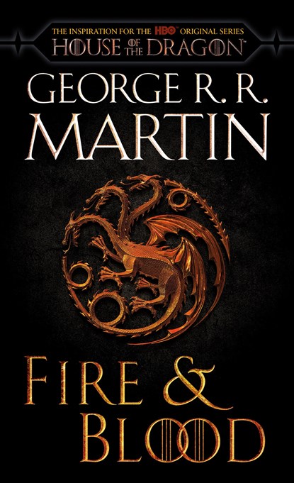 Fire & Blood (HBO Tie-in Edition), George R. R. Martin - Paperback - 9780593598016