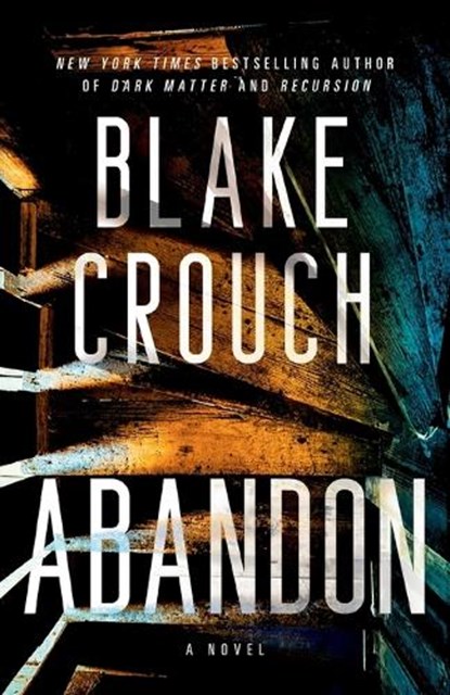 Abandon, Blake Crouch - Paperback - 9780593598528