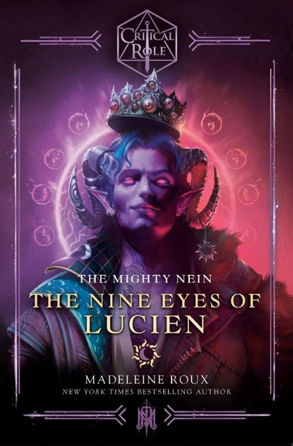 Critical Role: The Mighty Nein--The Nine Eyes of Lucien, Madeleine Roux ; Critical Role - Paperback - 9780593598665