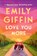 Love You More, Emily Giffin - Gebonden - 9780593600320