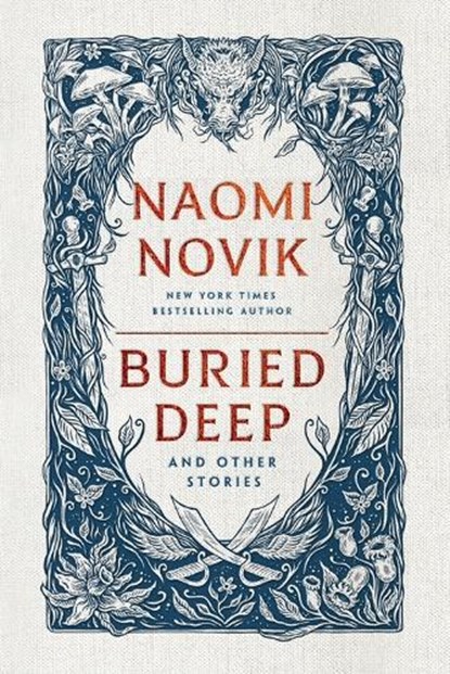 Buried Deep & Other Stories, Naomi Novik - Paperback - 9780593600375