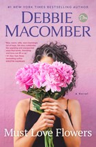 Must Love Flowers | Debbie Macomber | 