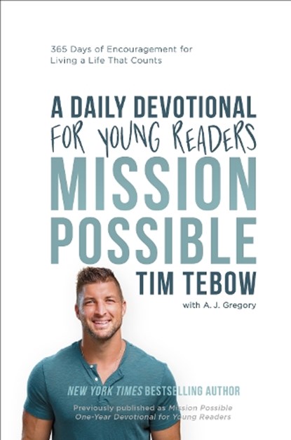 Mission Possible: A Daily Devotional for Young Readers: 365 Days of Encouragement for Living a Life That Counts, Tim Tebow - Gebonden - 9780593601273