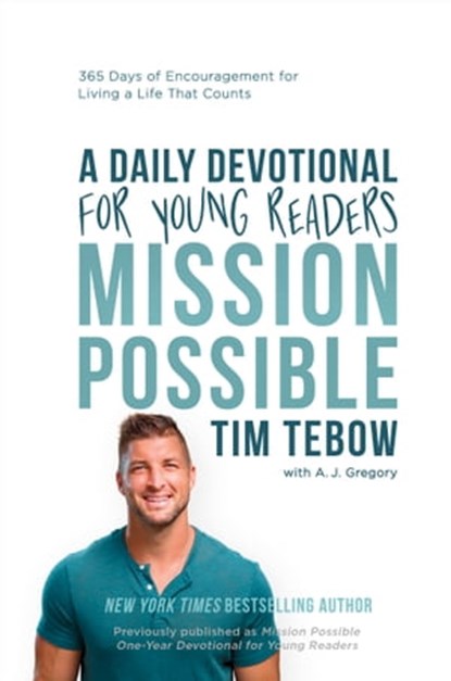 Mission Possible: A Daily Devotional for Young Readers, Tim Tebow - Ebook - 9780593601280