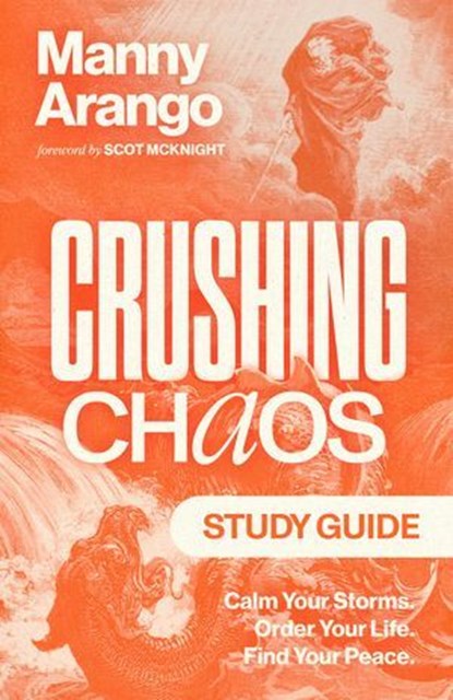 Crushing Chaos Study Guide, Manny Arango - Ebook - 9780593601648