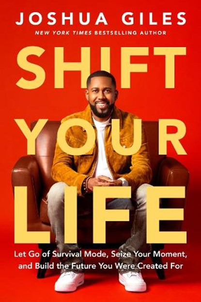 Shift Your Life, Joshua Giles - Gebonden - 9780593602652