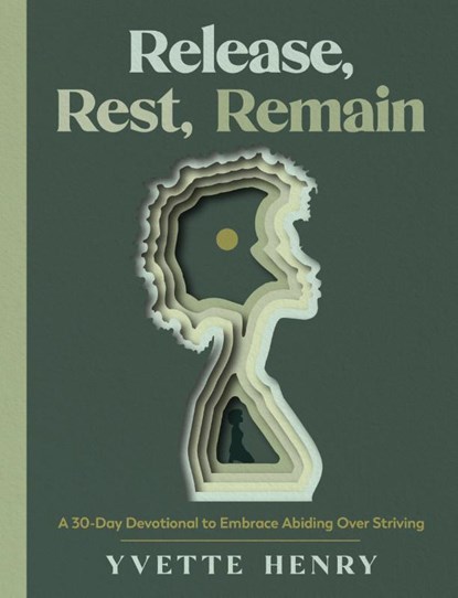 Release, Rest, Remain, Yvette Henry - Gebonden - 9780593602973