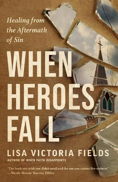 When Heroes Fall, Lisa Victoria Fields - Paperback - 9780593603109