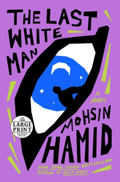 LAST WHITE MAN -LP, Mohsin Hamid - Paperback - 9780593607640