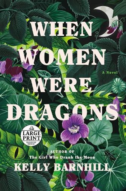 When Women Were Dragons, BARNHILL,  Kelly - Paperback - 9780593608081